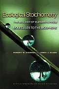 Ecological Stoichiometry: The Biology of Elements from Molecules to the Biosphere
