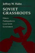 Soviet Grassroots Citizen Participation