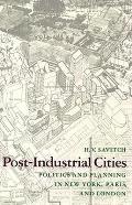 Post Industrial Cities Politics & Planni