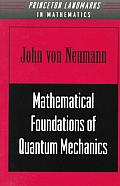 Mathematical Foundations Of Quantum Mech