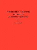 Annals of Mathematics Studies||||Ramification Theoretic Methods in Algebraic Geometry (AM-43), Volume 43