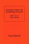 Scattering Theory for Automorphic Functions