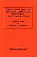 Foundational Essays on Topological Manifolds, Smoothings, and Triangulations