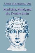 Medicine Mind & The Double Brain A S