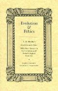 Evolution & Ethics T H Huxleys Evolution & Ethics with New Essays on its Victorian & Sociobiological Context