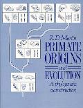 Primate Origins & Evolution A Phylogenet