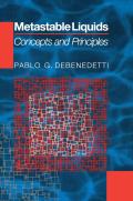 Metastable Liquids: Concepts and Principles
