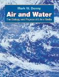 Air & Water The Biology & Physics Of Lif