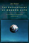 The Enchantment of Modern Life: Attachments, Crossings, and Ethics