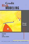 Credit Risk Modeling: Theory and Applications