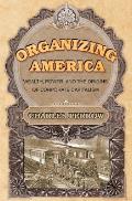 Organizing America Wealth Power & The Or