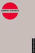 Harmful Thoughts: Essays on Law, Self, and Morality