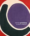 Clement Greenberg A Critics Collection