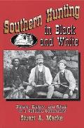 Southern Hunting In Black & White