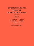 Contributions to the Theory of Nonlinear Oscillations (Am-29), Volume II