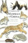 Guide To The Mammals Of China