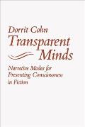 Transparent Minds Narrative Modes for Presenting Consciousness in Fiction