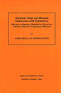 Harmonic Maps and Minimal Immersions with Symmetries (Am-130): Methods of Ordinary Differential Equations Applied to Elliptic Variational Problems. (A
