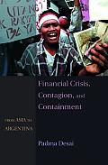 Financial Crisis, Contagion, and Containment: From Asia to Argentina