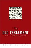 Old Testament A Brief Introduction