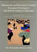Robert Lehman Collection at the Metropolitan Museum of Art Volume IX Nineteenth & Twentieth Century European Drawings