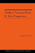 Markov Processes from K. Ito's Perspective (Am-155)