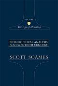 Philosophical Analysis In The Twentieth Century Volume 2 The Age Of Meaning
