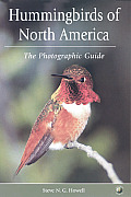 Hummingbirds of North America The Photographic Guide