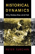 Historical Dynamics: Why States Rise and Fall
