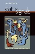 Status Signals A Sociological Study of Market Competition