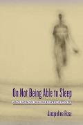 On Not Being Able to Sleep: Psychoanalysis and the Modern World
