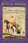 Travels & Adventures of Serendipity A Study in Sociological Semantics & the Sociology of Science