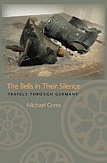 Bells in Their Silence Travels Through Germany