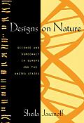 Designs on Nature Science & Democracy in Europe & the United States