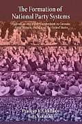 The Formation of National Party Systems: Federalism and Party Competition in Canada, Great Britain, India, and the United States