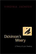 Dickinsons Misery A Theory of Lyric Reading