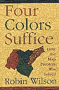Four Colors Suffice How the Map Problem Was Solved