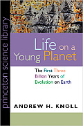 Life on a Young Planet The First Three Billion Years of Evolution on Earth