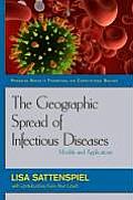 The Geographic Spread of Infectious Diseases: Models and Applications