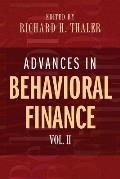 Advances in Behavioral Finance, Volume II