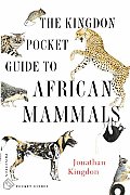 Kingdon Pocket Guide To African Mammals