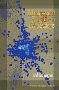Robustness & Evolvability In Living Syst