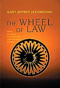 Wheel of Law Indias Secularism in Comparative Constitutional Context