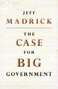 Case For Big Government