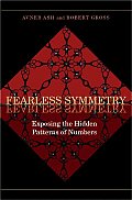 Fearless Symmetry Exposing the Hidden Patterns of Numbers