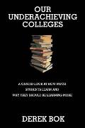 Our Underachieving Colleges A Candid Look at How Much Students Learn & Why They Should Be Learning More