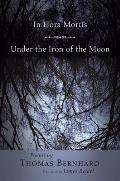 In Hora Mortis/Under the Iron of the Moon