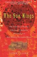 Sun Kings The Unexpected Tragedy of Richard Carrington & the Tale of How Modern Astronomy Began