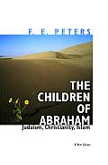 Children of Abraham Judaism Christianity Islam