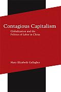 Contagious Capitalism: Globalization and the Politics of Labor in China